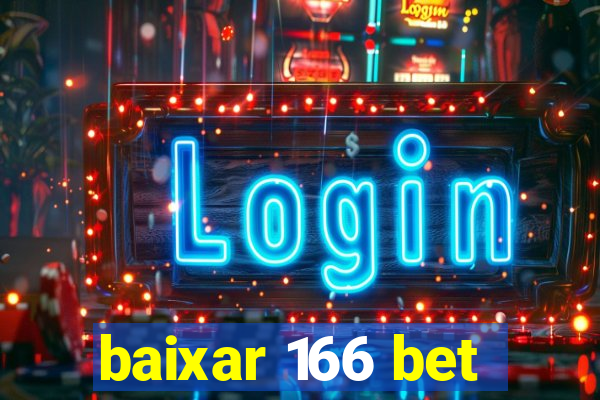 baixar 166 bet